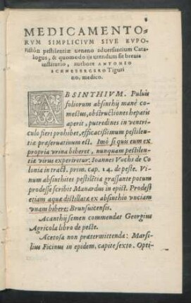 Medicamentorum Simplicium Sive Euporiston pestilentiae veneno adversantium Catalogus, & quomodo iis utendum sit brevis institutio, authore Antonio Schnebergero Tigurino, medico.
