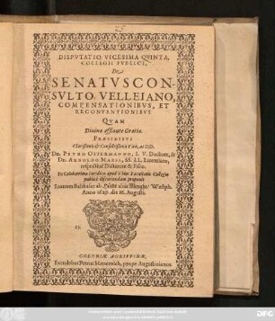 Disputatio Vicesima Quinta, Collegii Publici, De Senatusconsulto Velleiano, Compensationibus, Et Reconventionibus