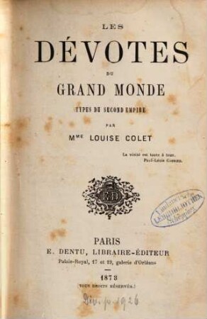 Les dévotes du grant monde : Types du second Empire. Par Louise Colet