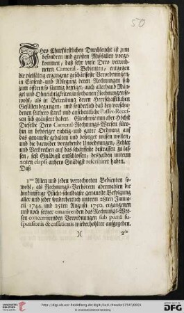 Ihro Churfürstlichen Durchleucht ist zum besondern und grösten Mißfallen vorgekommen, daß sehr viele Dero verrechneten Cameral-Bedienten, entgegen die vielfältig ergangene geschärffeste Verordnungen, in Einsend- und Ablegung deren Rechnungen sich zum öfftern so säumig bezeiget, ... deshalben unterm 20ten elapsi anhero Gnädigst rescribiret haben, Daß ... : Mannheim den 1ten Mertz 1754