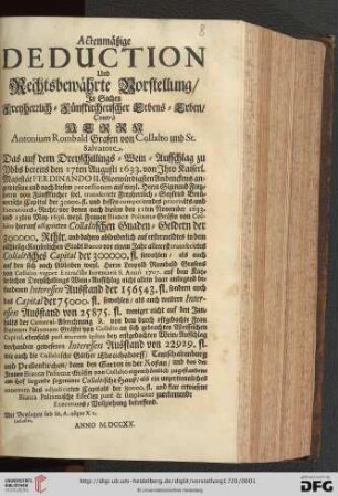 Actenmäßige Deduction Und Rechtsbewährte Vorstellung, In Sachen Freyherrlich-Fünfkircherischer Erbens-Erben, Contrà Herrn Antonium Rombald Grafen von Collalto und St. Salvatore ...