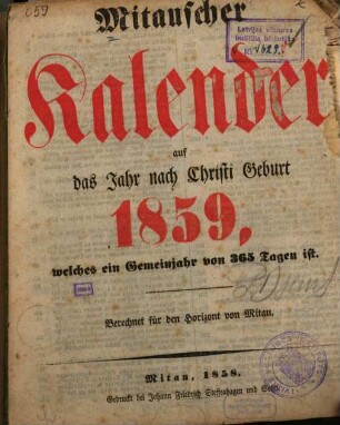 Mitauscher Kalender : auf das Jahr nach Christi Geburt .... 1859 (1858)