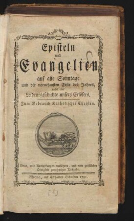 [T. 1]: Episteln und Evangelien auf alle Sonntage und die vornehmsten Feste des Jahres, nebst der Leidensgeschichte unsers Erlösers