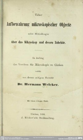 Ueber Aufbewahrung mikroskopischer Objecte : nebst Mittheilungen über das Mikroskop und dessen Zubehör