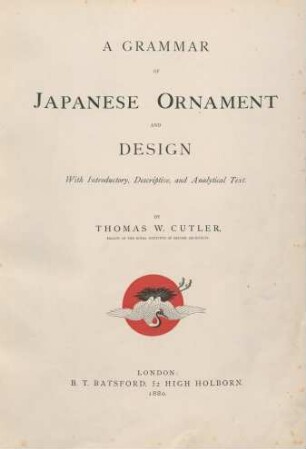 A grammar of Japanese ornament and design : with introductory, descriptive, and analytical text