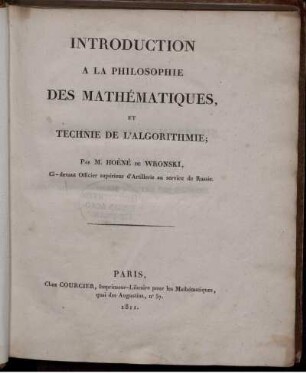 Introduction à la Philosophie des Mathématiques, et Technie de l'Algorithmie