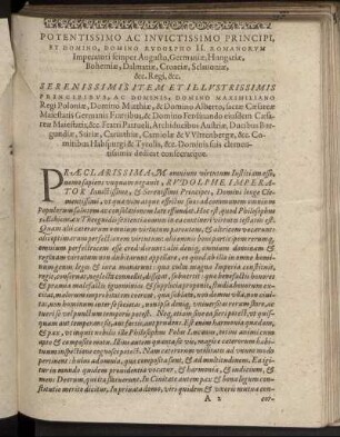 Potentissimo Ac Invictissimo Principi, Et Domino, Domino Rudolpho II. Romanorum Imperatori [...]