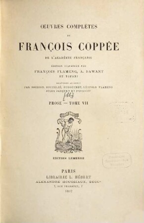 Oeuvres complètes de François Coppée. [3],7, Prose ; T. 7