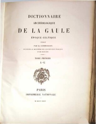 Dictionnaire archéologique de la Gaule, époque celtique, 1. A - G