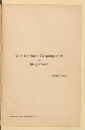 Aus deutscher Vergangenheit und Gegenwart