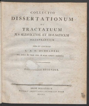 Fasc. 2: Collectio Dissertationum Ac Tractatuum Ius Slesvicense Et Holsaticum Illustrantium