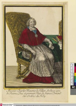 Messire Charles Maurice le Tellier Archevesque de Reims, Duc et premier Pair de france Comand des Ordres du Roy