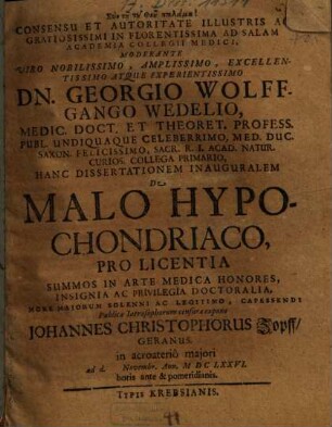 Hanc Dissertationem Inauguralem De Malo Hypochondriaco ... expono