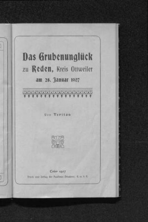 Das Grubenunglück zu Reden, Kreis Ottweiler, am 28. Januar 1907