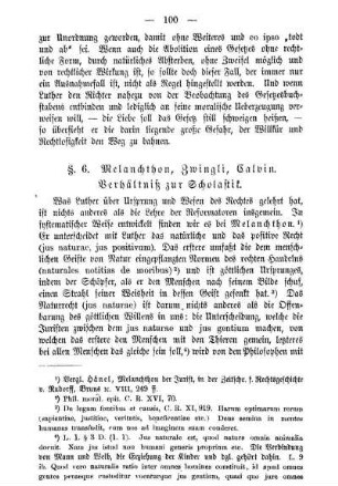 §. 6. Melanchthon, Zwingli, Calvin. Verhältniß zur Scholastik.