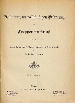 Anleitung zur vollständigen Erlernung der Treppenbaukunst