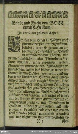 Gnade und Friede von Gott durch Christum! In demselben geliebter Leser!