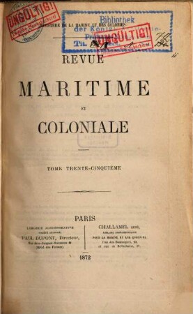 Revue maritime et coloniale. 35. 1872