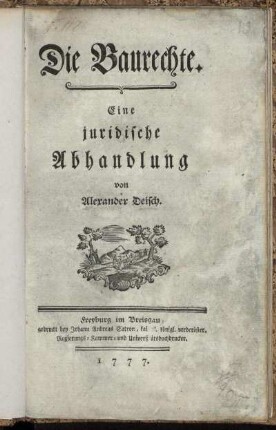 Die Baurechte : Eine juridische Abhandlung