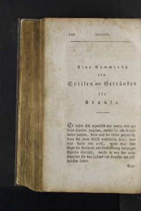 Eine Sammlung von Speisen und Getränken für Kranke.