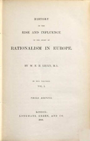 History of the rise and influence of the spirit of rationalism in Europe, 1