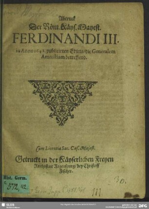 Abtruck Der Röm. Käys. Mayest. Ferdinandi III. in Anno 1641. publicirten Edicts, die Generalem Amnistiam betreffend