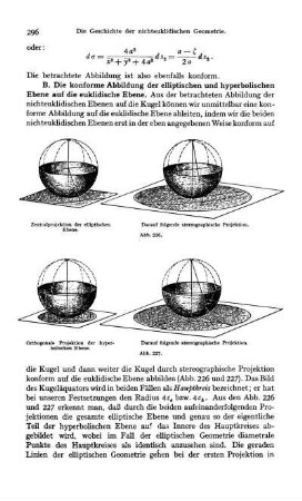 B. Die konforme Abbildung der elliptischen und hyperbolischen Ebene auf die euklidische Ebene.