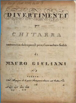 Divertimenti per chitarra : contenenti, in dodeci piccioli pezzi, d'una mediocre facilità ; opera 37, 4