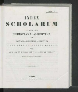 I. Index Scholarum In Academia Christiana Albertina Per Instans Semestre Aestivum
