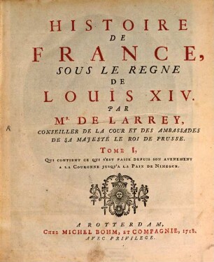 Histoire de France sous le regne de Louis XIV., 1. (1718)