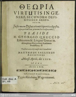 1: Theoria virtutis in genere, secundum definitionem Aristotelis, informam disputationis bipertitae digesta