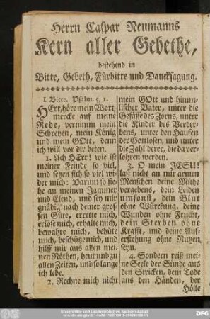 Herrn Caspar Neumanns Kern aller Gebethe, bestehend in Bitte, Gebeth, Fürbitte und Dancksagung.