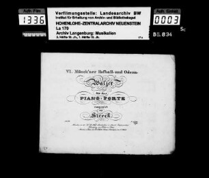 Streck: VI. Münch´ner Hofball- und Odeon / Walzer / für das / Piano-Forte / componirt / von / Streck ... München ... / Falter und Sohn