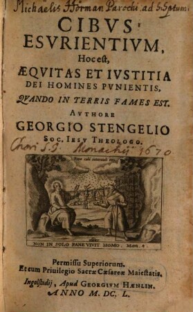 Cibvs Esvrientivm, Hoc est, Aeqvitas Et Ivstitia Dei Homines Pvnientis, Qvando In Terris Fames Est