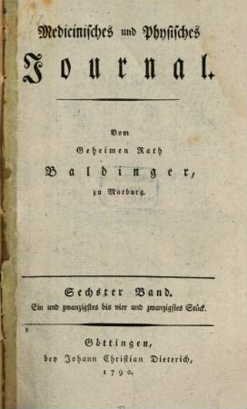 Medicinisches und Physisches Journal. 6. 1789/90,2-4 = St. 22 - 24
