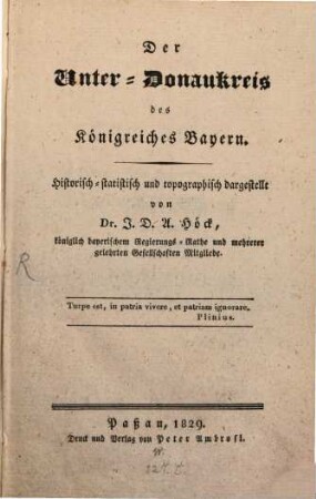 Der Unterdonau-Kreis des Königreiches Bayern historisch-statistisch und topographisch dargestellt