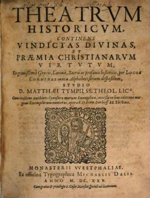 Theatrum historicum continens vindictas divinas et praemia Christianarum Virtutum
