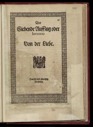 Der Siebende Auffzug oder Inventio. Von der Liebe