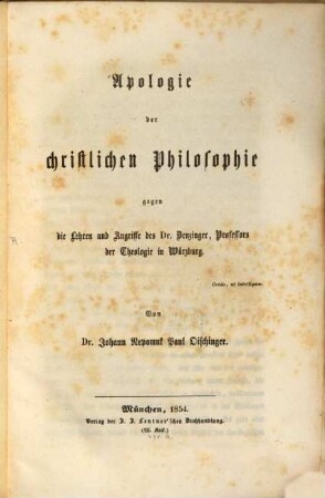 Apologie der christlichen Philosophie gegen die Lehren und Angriffe des Dr. Denzinger, Professors der Theologie in Würzburg