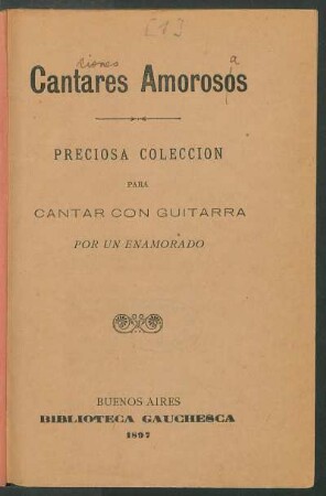 Cantares amorosos : preciosa colección para cantar con guitarra