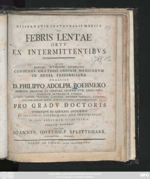Dissertatio Inavgvralis Medica De Febris Lentae Ortv Ex Intermittentibvs