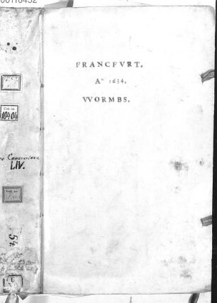 Axel Oxenstiernas Einladung zu einem Generalkonvent zu Frankfurt am Main, 20. Dezember 1633 [u.a.] - BSB Clm 10404