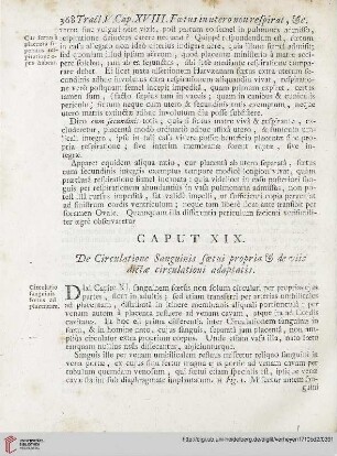 Caput XIX: De Circulatione Sanguinis foetui propria et de viis dictae circulationi adaptatis