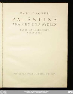 Palästina, Arabien und Syrien : Baukunst, Landschaft, Volksleben