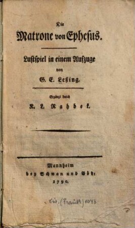 Die Matrone von Ephesus : Lustspiel in einem Aufzuge