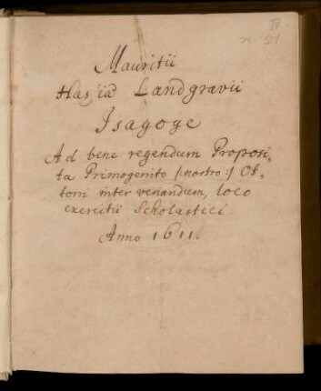 Mauritii Hassiae Landgravii Isagoge ... Anno 1611