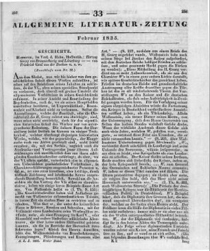 Decken, F. von der: Herzog Georg von Braunschweig und Lüneburg. Beiträge zur Geschichte des dreißigjährigen Krieges, nach Originalquellen des Königlichen Archivs zu Hannover. T. 1-4. Hannover: Hahn 1833-34 (Beschluss von Nr. 32.)