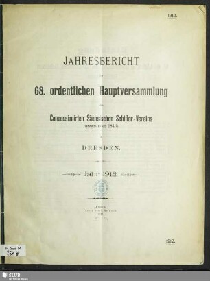 68.1911(1912): Jahresbericht zur ... ordentlichen Hauptversammlung des Concessionirten Sächsischen Schiffer-Vereins zu Dresden