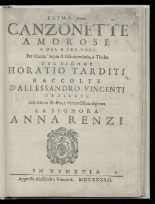 Orozio Tarditi: Canzonette amorose a doi, e tre voci. Prima parte
