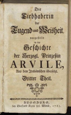 3: Die Liebhaberin der Tugend und Weisheit. Dritter Theil